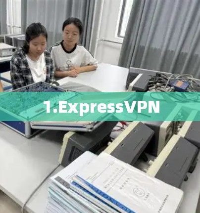 1.ExpressVPN