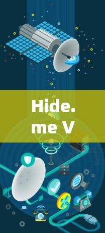 Hide.me VPN是一个流行的VPN服务,用户可以通过以下步骤下载、配置节点并测试速度。以下是详细的教程 Hide.me VPN是一个流行的VPN服务,用户可以通过以下步骤下载、配置节点并测试速度。以下是详细的教程
