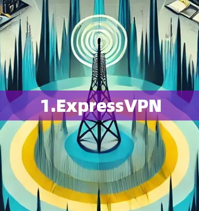 1.ExpressVPN
