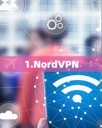 1.NordVPN 1.NordVPN