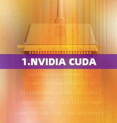 1.NVIDIA CUDA 1.NVIDIA CUDA
